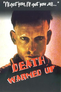 Death Warmed Up