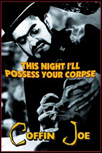 This Night I'll Possess Your Corpse
